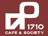 1710 Cafe & Society